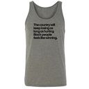 The Country Will Keep Losing as Long as Hurting Black People Feels Like Winning Tank Top-T-Shirt-The Original God Ain't Petty But I Am
