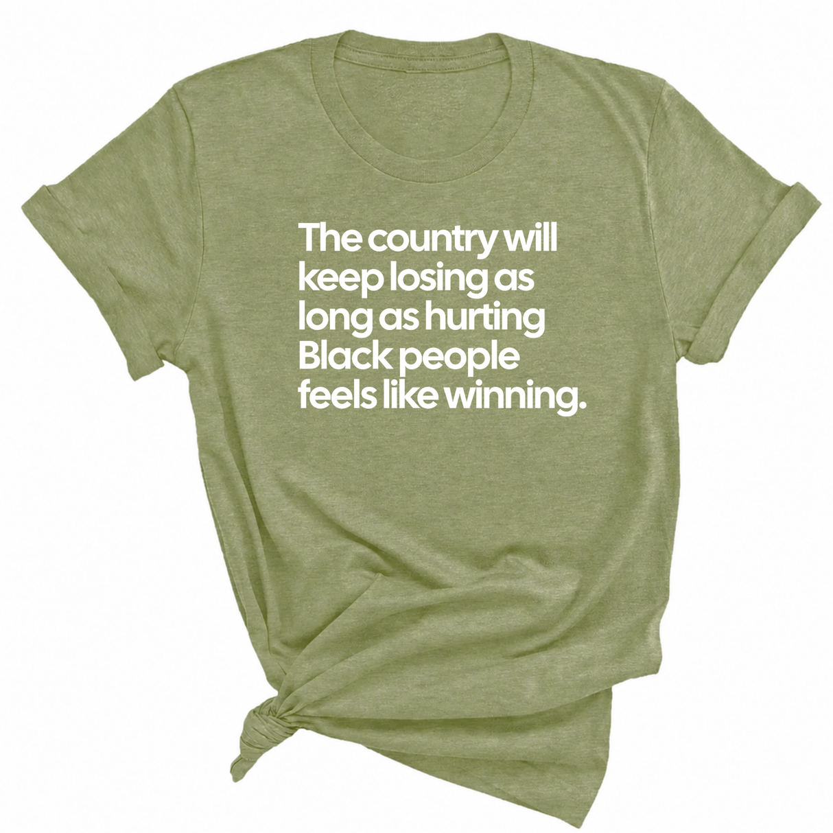 The Country Will Keep Losing as Long as Hurting Black People Feels Like Winning Unisex Tee-T-Shirt-The Original God Ain't Petty But I Am