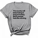 The Country Will Keep Losing as Long as Hurting Black People Feels Like Winning Unisex Tee-T-Shirt-The Original God Ain't Petty But I Am