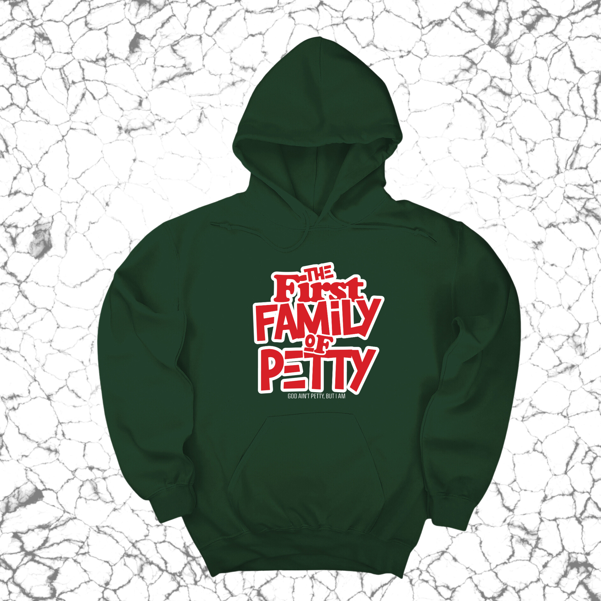 The First Family of Petty Unisex Hoodie (Christmas Colors)-Hoodie-The Original God Ain't Petty But I Am