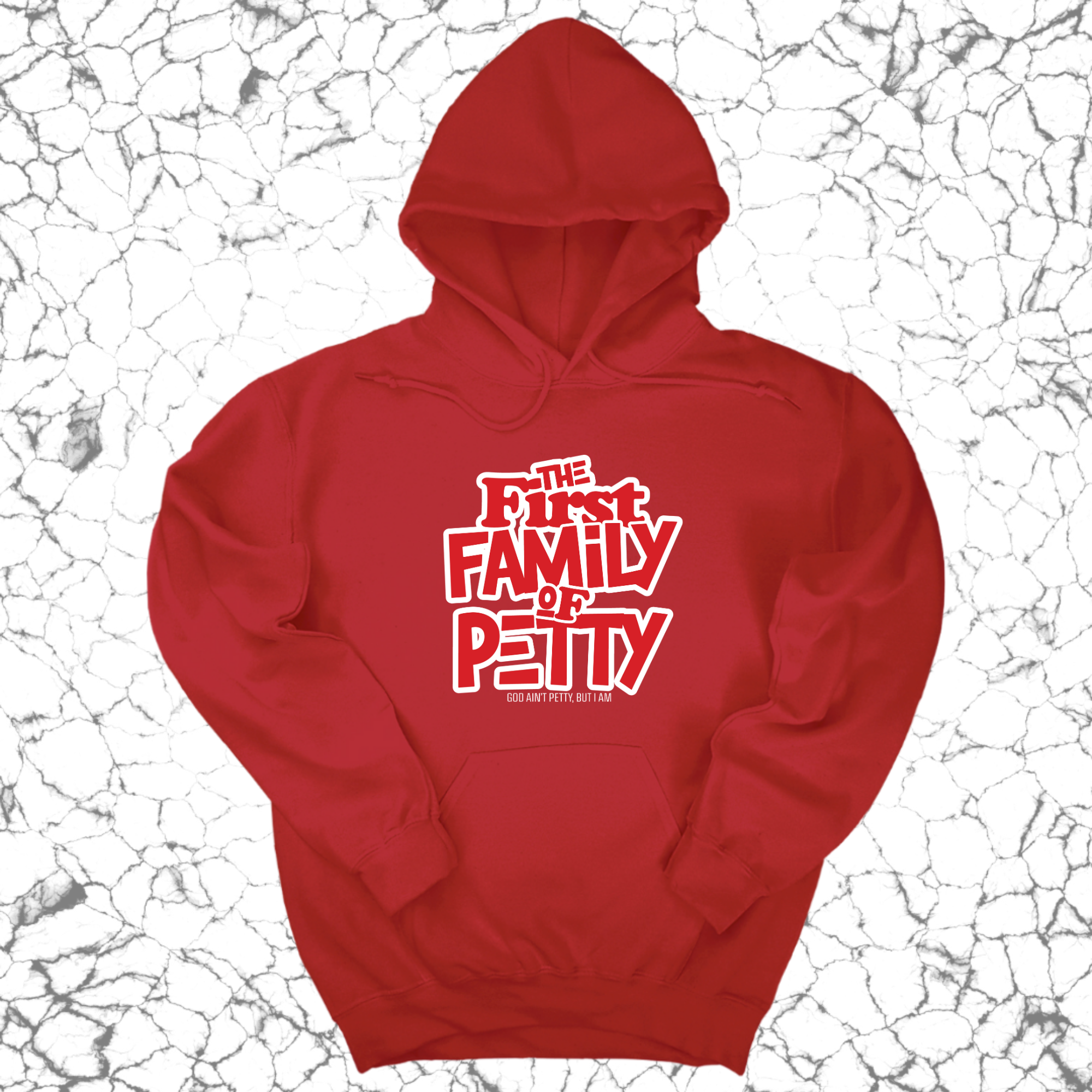 The First Family of Petty Unisex Hoodie (Christmas Colors)-Hoodie-The Original God Ain't Petty But I Am