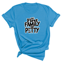 The First Family of Petty Unisex Tee-T-Shirt-The Original God Ain't Petty But I Am