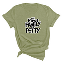 The First Family of Petty Unisex Tee-T-Shirt-The Original God Ain't Petty But I Am
