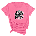The First Family of Petty Unisex Tee-T-Shirt-The Original God Ain't Petty But I Am