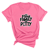The First Family of Petty Unisex Tee-T-Shirt-The Original God Ain't Petty But I Am