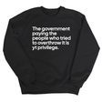 The Government Paying the People Who Tried to Overthrow It Is YT Privilege Unisex Sweatshirt-Sweatshirt-The Original God Ain't Petty But I Am