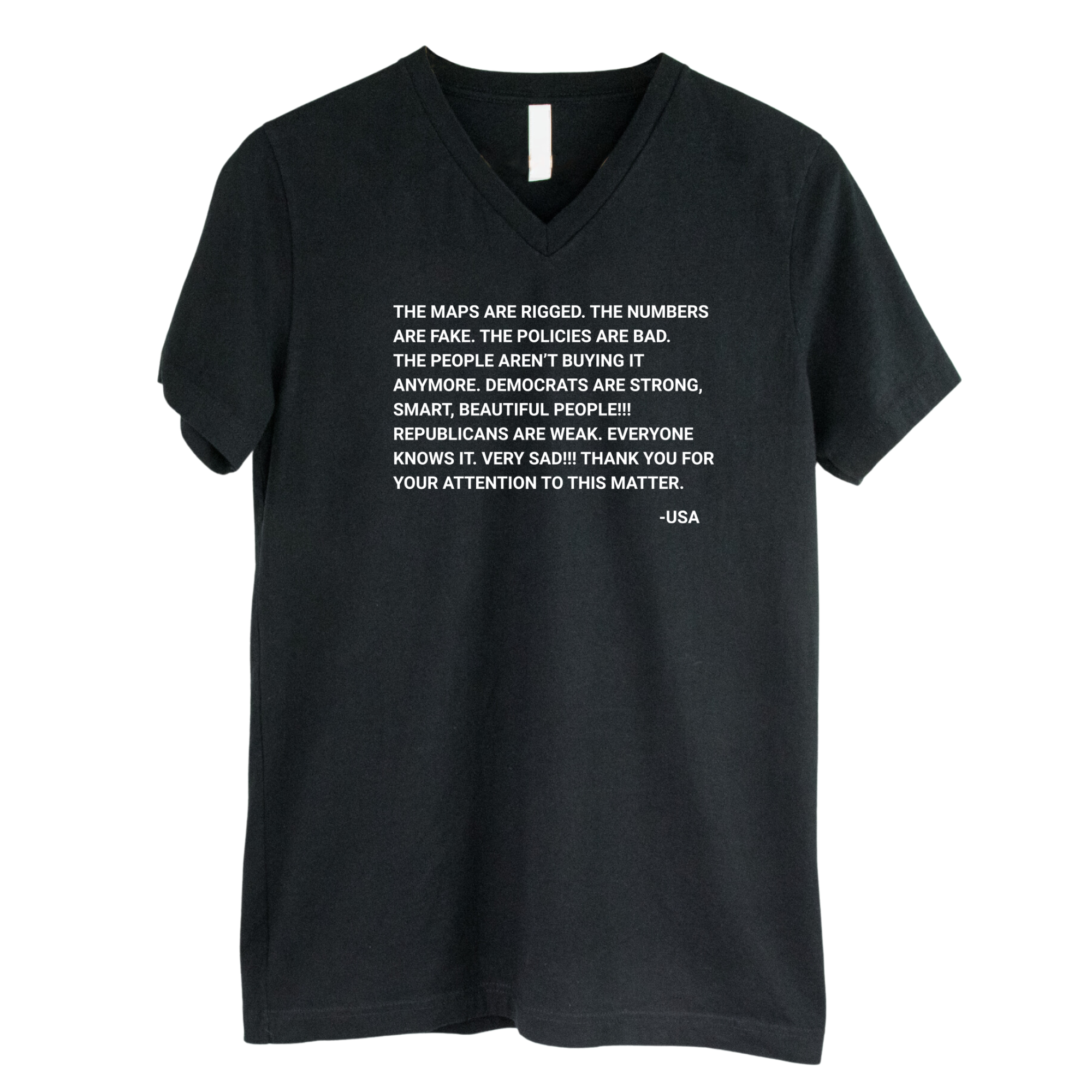 The Maps Are Rigged. Unhinged Rant *BLACK V-NECK* Unisex Tee-T-Shirt-The Original God Ain't Petty But I Am