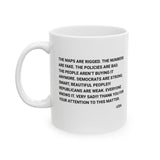 The Maps Are Rigged. Unhinged Rant Mug 11oz (White & Black)-Mug-The Original God Ain't Petty But I Am