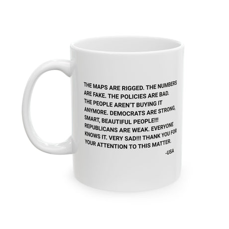The Maps Are Rigged. Unhinged Rant Mug 11oz (White & Black)-Mug-The Original God Ain't Petty But I Am
