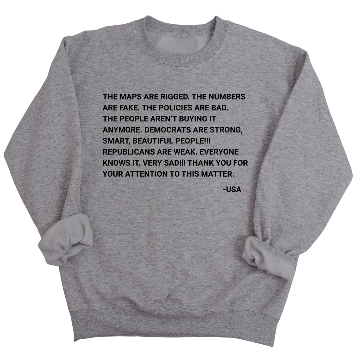 The Maps Are Rigged. Unhinged Rant Unisex Sweatshirt-Sweatshirt-The Original God Ain't Petty But I Am