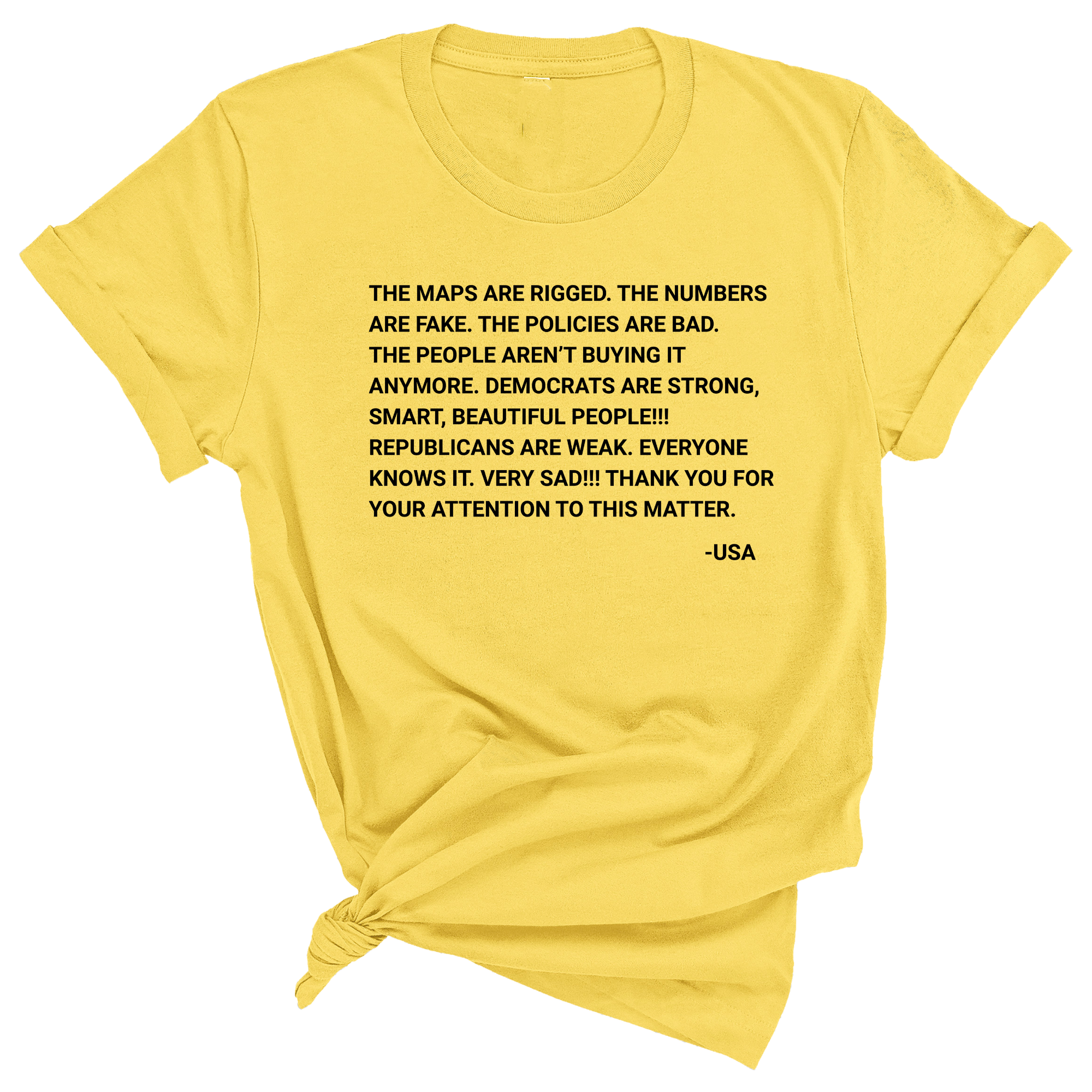 The Maps Are Rigged. Unhinged Rant Unisex Tee-T-Shirt-The Original God Ain't Petty But I Am