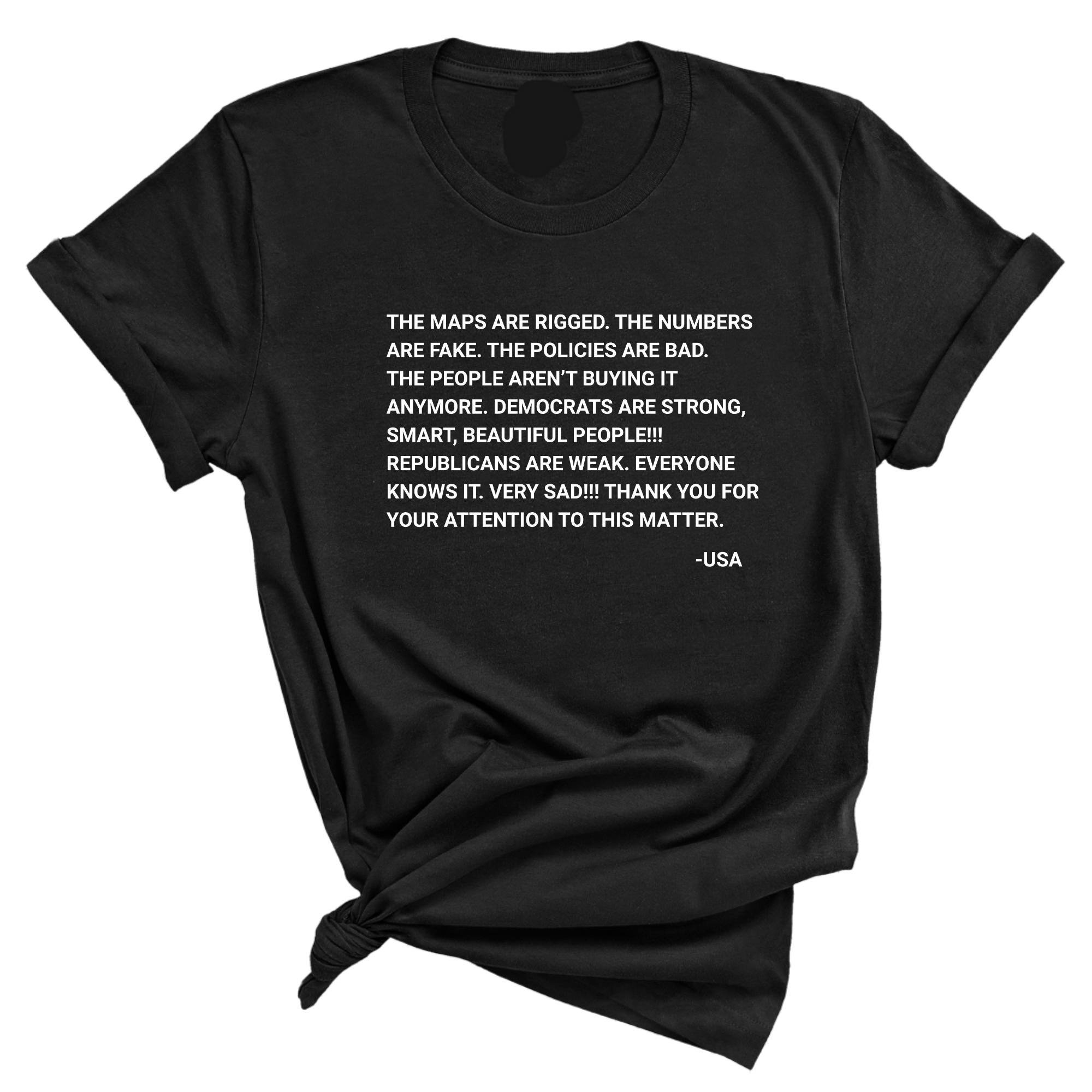 The Maps Are Rigged. Unhinged Rant Unisex Tee-T-Shirt-The Original God Ain't Petty But I Am