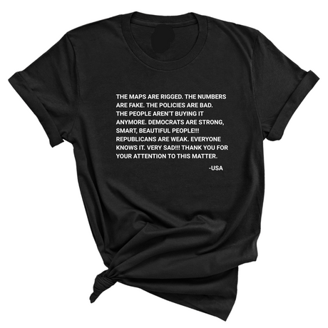 The Maps Are Rigged. Unhinged Rant Unisex Tee-T-Shirt-The Original God Ain't Petty But I Am