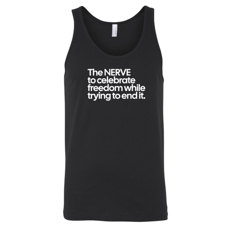 The NERVE to celebrate freedom while trying to end it hoodie Unisex Tank Top-T-Shirt-The Original God Ain't Petty But I Am