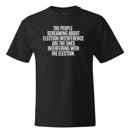 The People Screaming About Election Interference Are the Ones Interfering With the Election *BLACK TALL TEE* Unisex Tee-T-Shirt-The Original God Ain't Petty But I Am