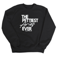 The Pettiest Aries Ever Unisex Sweatshirt-Sweatshirt-The Original God Ain't Petty But I Am