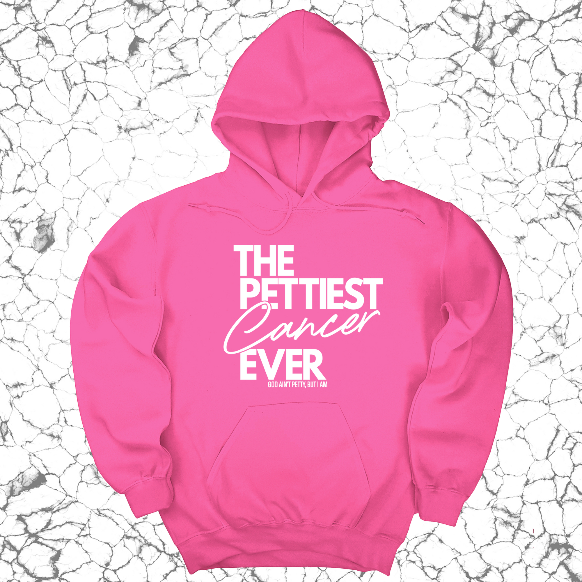 The Pettiest Cancer Ever Unisex Hoodie-Hoodie-The Original God Ain't Petty But I Am