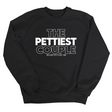 The Pettiest Couple Unisex Sweatshirt-Sweatshirt-The Original God Ain't Petty But I Am