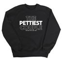 The Pettiest Couple Unisex Sweatshirt-Sweatshirt-The Original God Ain't Petty But I Am