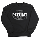 The Pettiest Couple Unisex Sweatshirt-Sweatshirt-The Original God Ain't Petty But I Am