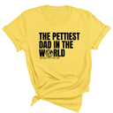 The Pettiest Dad in the World Unisex Tee-T-Shirt-The Original God Ain't Petty But I Am