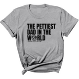 The Pettiest Dad in the World Unisex Tee-T-Shirt-The Original God Ain't Petty But I Am
