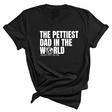 The Pettiest Dad in the World Unisex Tee-T-Shirt-The Original God Ain't Petty But I Am