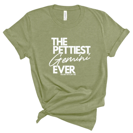 The Pettiest Gemini Ever Unisex Tee-T-Shirt-The Original God Ain't Petty But I Am