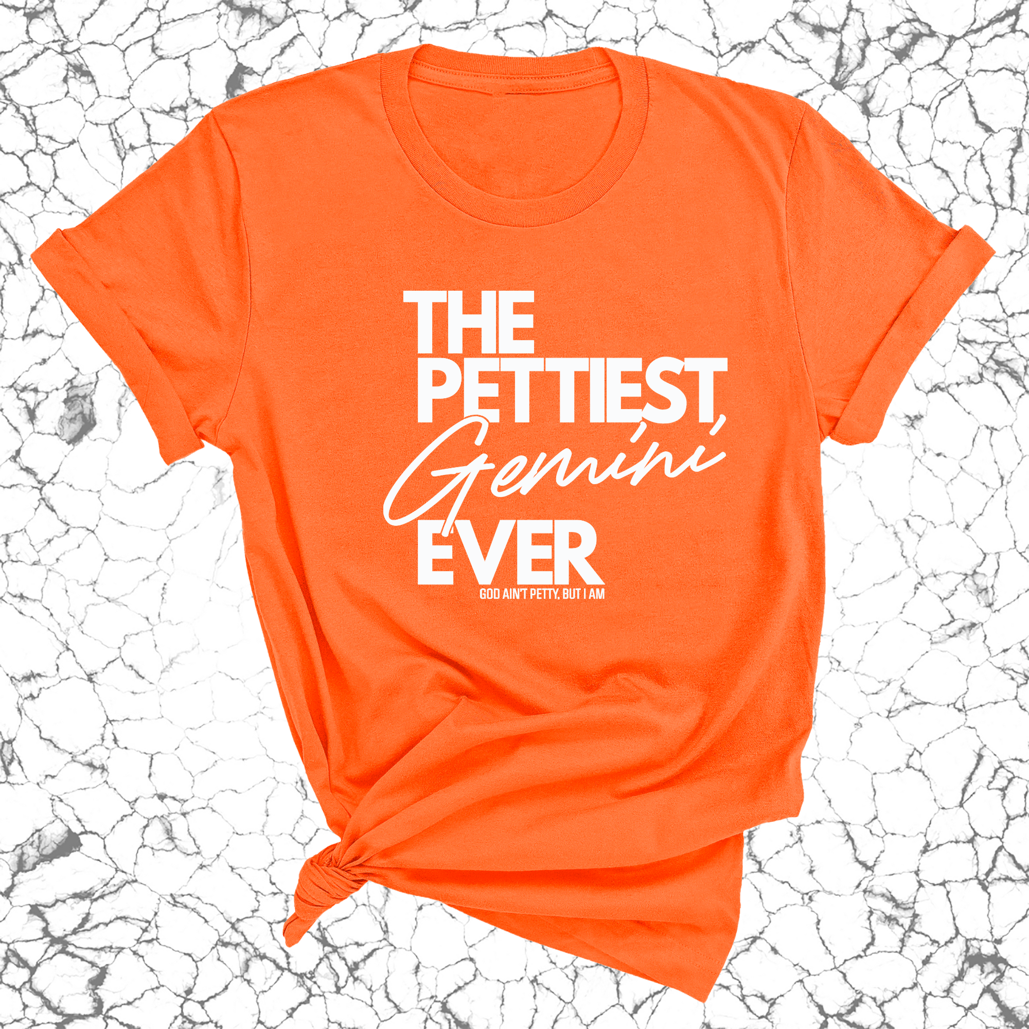 The Pettiest Gemini Ever Unisex Tee-T-Shirt-The Original God Ain't Petty But I Am