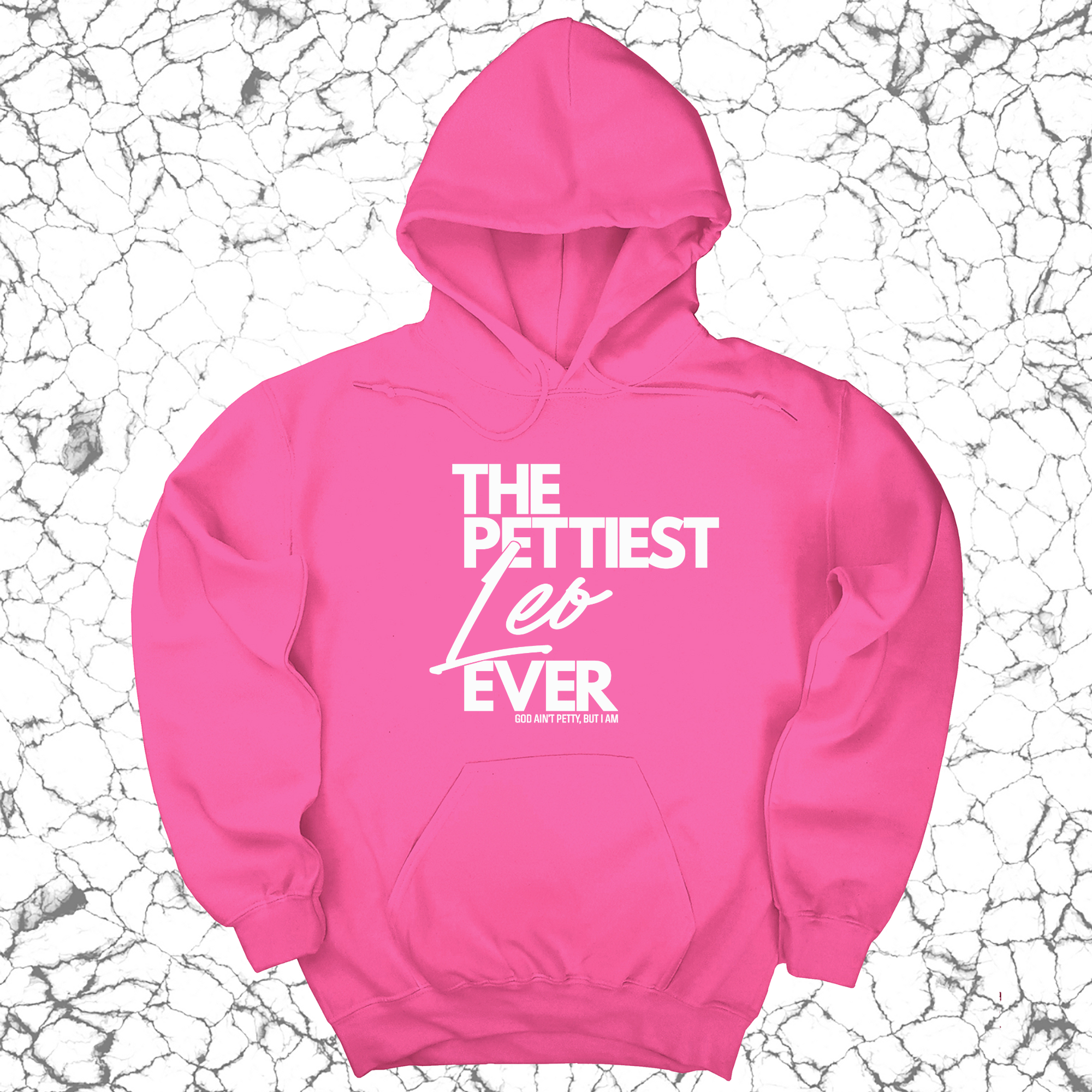 The Pettiest Leo Ever Unisex Hoodie-Hoodie-The Original God Ain't Petty But I Am