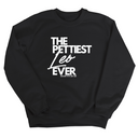 The Pettiest Leo Ever Unisex Sweatshirt-Sweatshirt-The Original God Ain't Petty But I Am