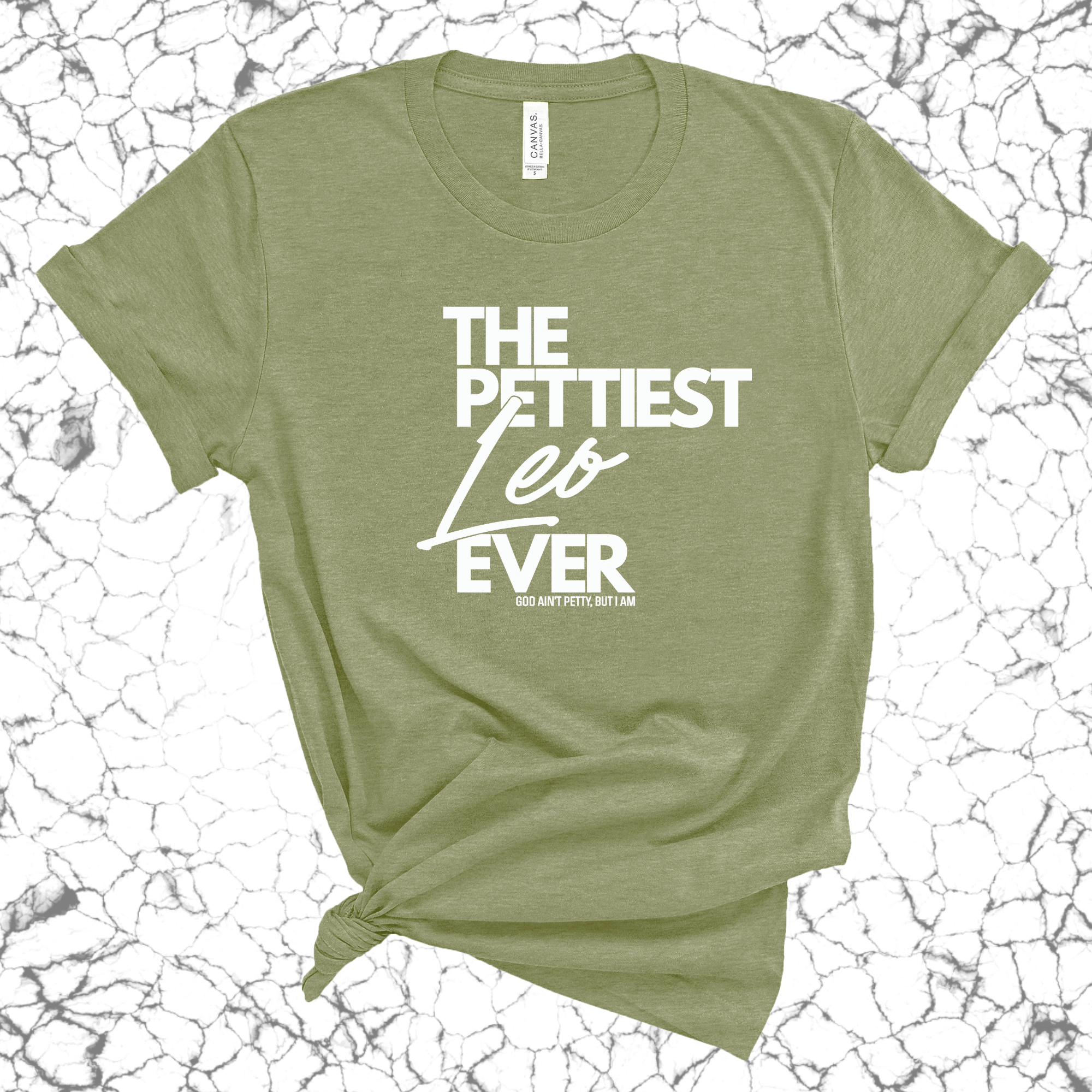 The Pettiest Leo Ever Unisex Tee-T-Shirt-The Original God Ain't Petty But I Am
