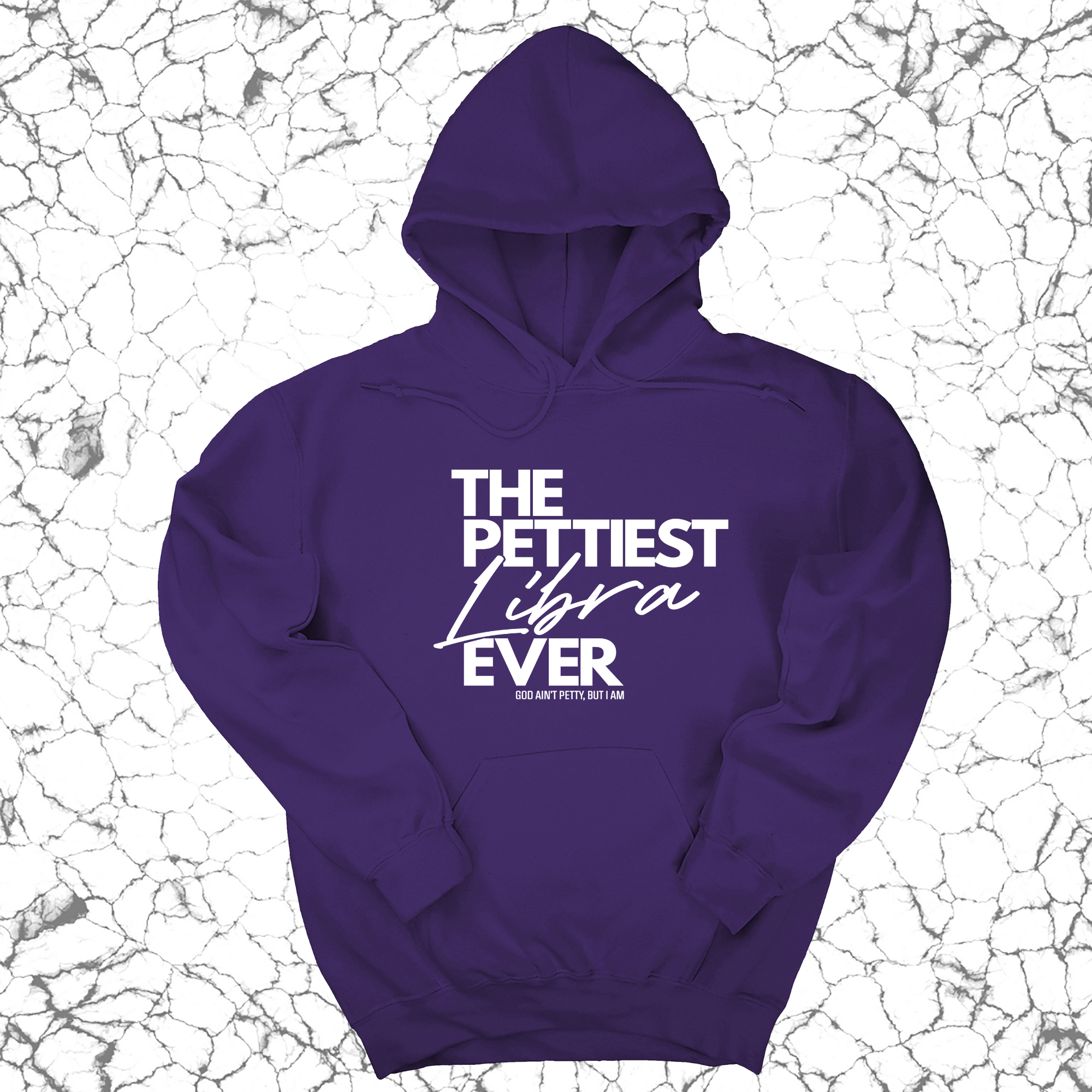 The Pettiest Libra Ever Unisex Hoodie-Hoodie-The Original God Ain't Petty But I Am
