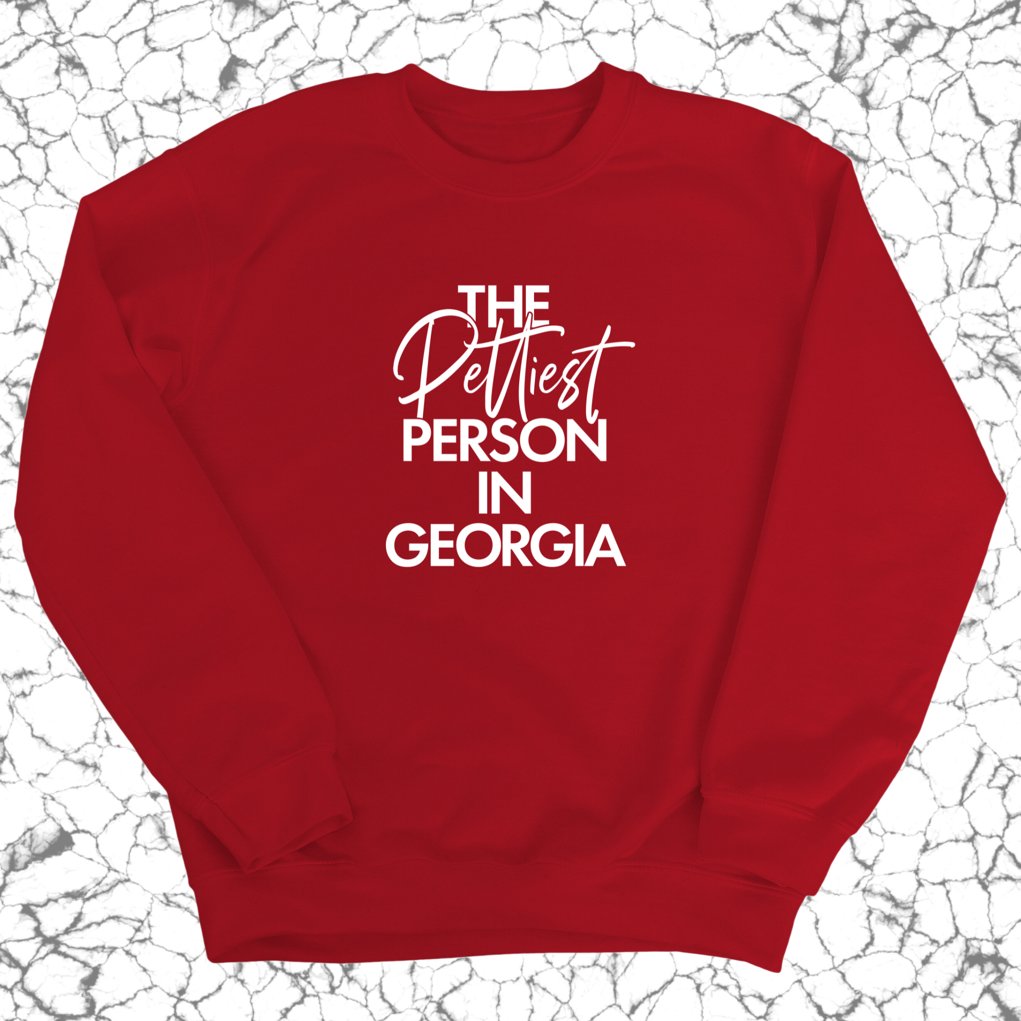 The Pettiest Person In Georgia Unisex Sweatshirt-Sweatshirt-The Original God Ain't Petty But I Am