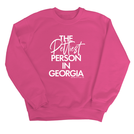 The Pettiest Person In Georgia Unisex Sweatshirt-Sweatshirt-The Original God Ain't Petty But I Am