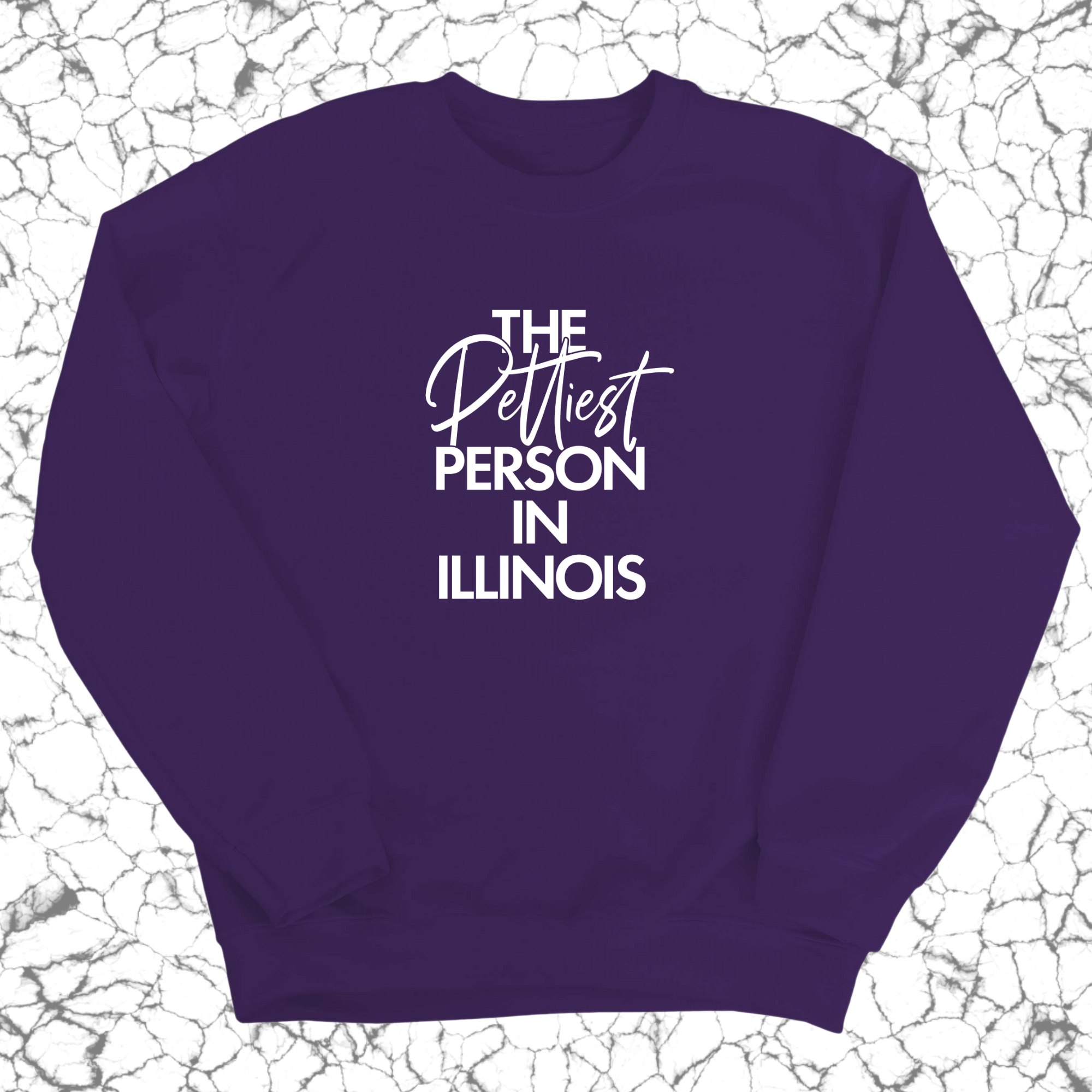 The Pettiest Person In Illinois Unisex Sweatshirt-Sweatshirt-The Original God Ain't Petty But I Am