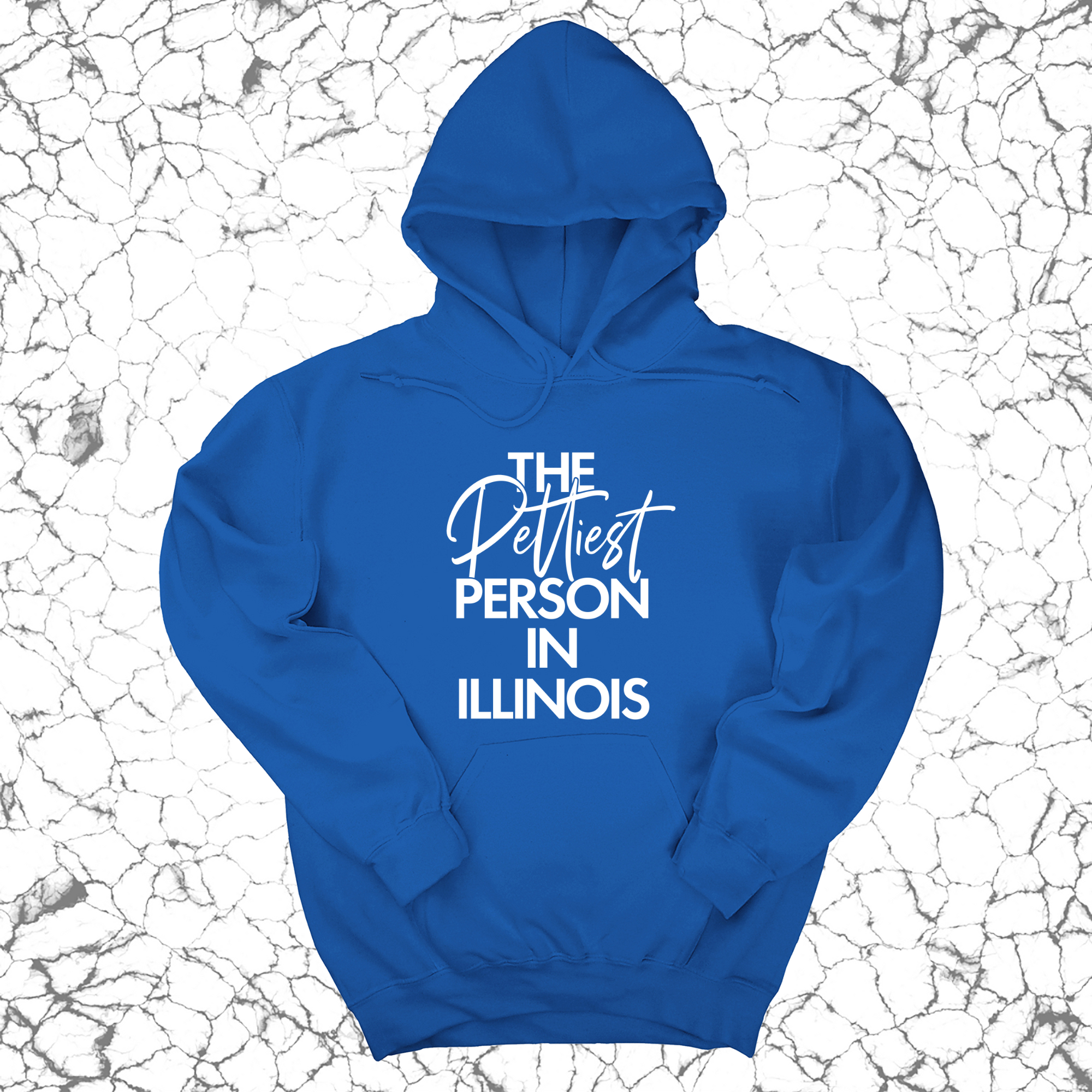 The Pettiest Person in Illinois Unisex Hoodie-Hoodie-The Original God Ain't Petty But I Am