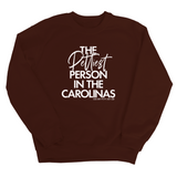 The Pettiest Person in the Carolinas Unisex Sweatshirt-Sweatshirt-The Original God Ain't Petty But I Am