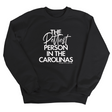 The Pettiest Person in the Carolinas Unisex Sweatshirt-Sweatshirt-The Original God Ain't Petty But I Am