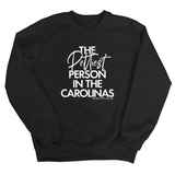 The Pettiest Person in the Carolinas Unisex Sweatshirt-Sweatshirt-The Original God Ain't Petty But I Am