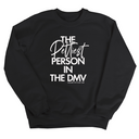The Pettiest Person in the DMV Unisex Sweatshirt-Sweatshirt-The Original God Ain't Petty But I Am