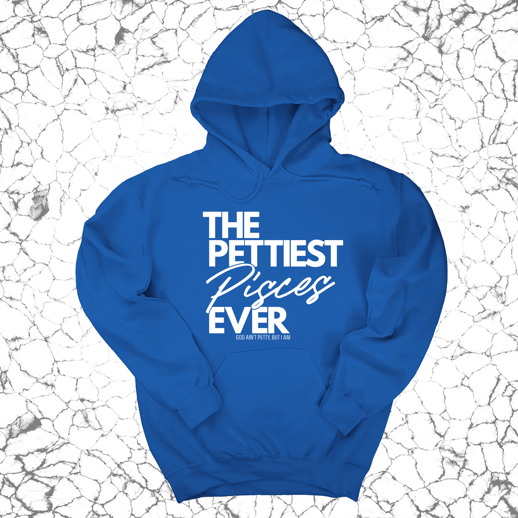 The Pettiest Pisces Ever Unisex Hoodie-Hoodie-The Original God Ain't Petty But I Am