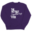 The Pettiest Scorpio Ever Unisex Sweatshirt-Sweatshirt-The Original God Ain't Petty But I Am