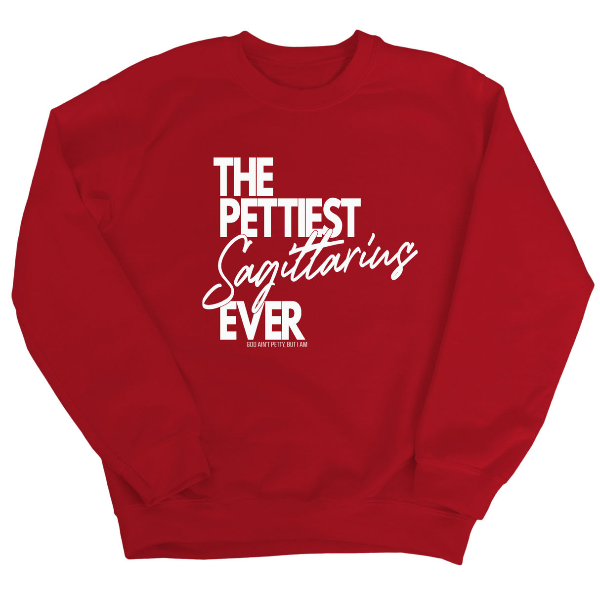 The Pettiest Scorpio Ever Unisex Sweatshirt-Sweatshirt-The Original God Ain't Petty But I Am