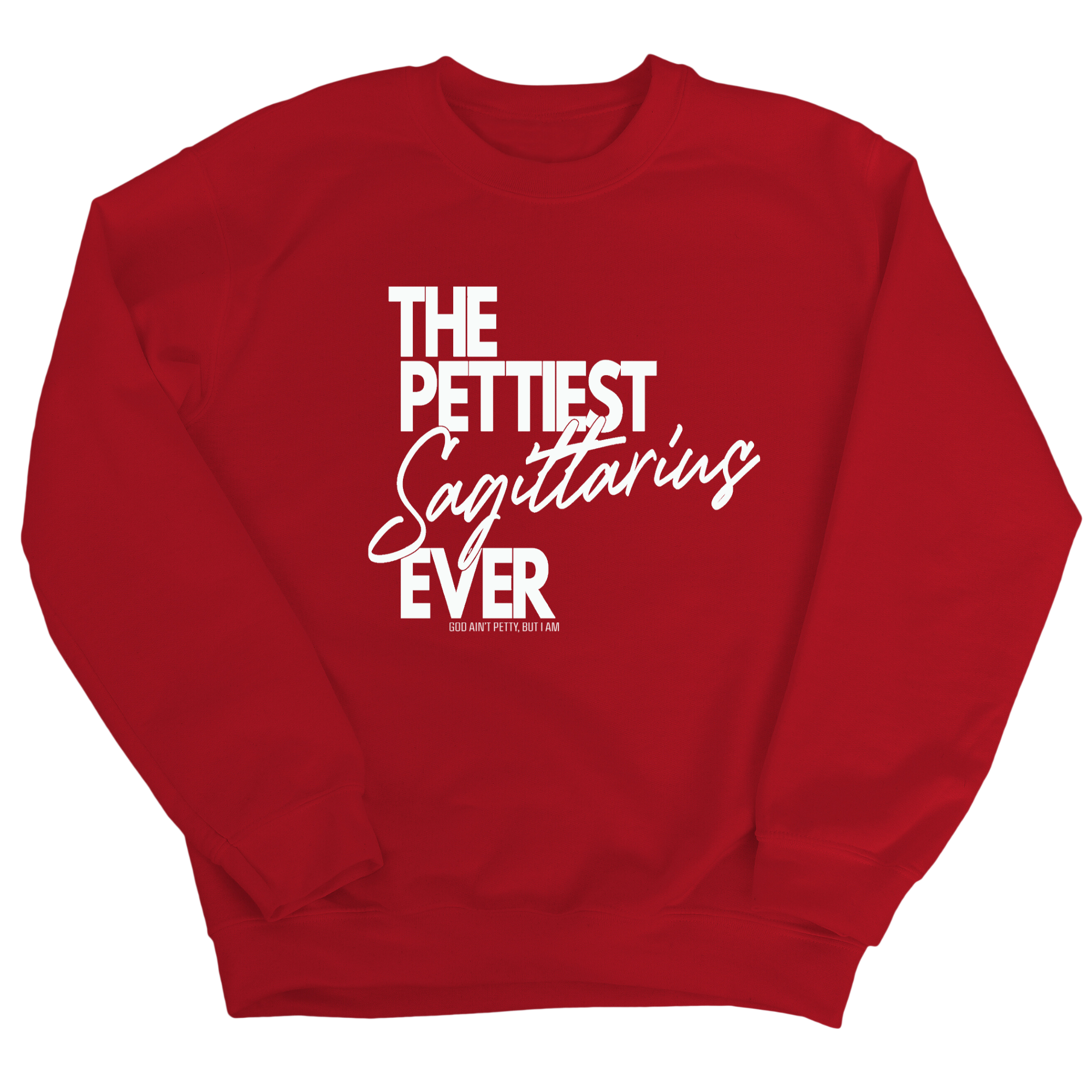The Pettiest Scorpio Ever Unisex Sweatshirt-Sweatshirt-The Original God Ain't Petty But I Am
