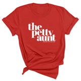 The Petty Aunt Unisex Tee-T-Shirt-The Original God Ain't Petty But I Am