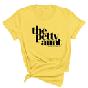 The Petty Aunt Unisex Tee-T-Shirt-The Original God Ain't Petty But I Am