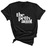 The Petty Aunt Unisex Tee-T-Shirt-The Original God Ain't Petty But I Am