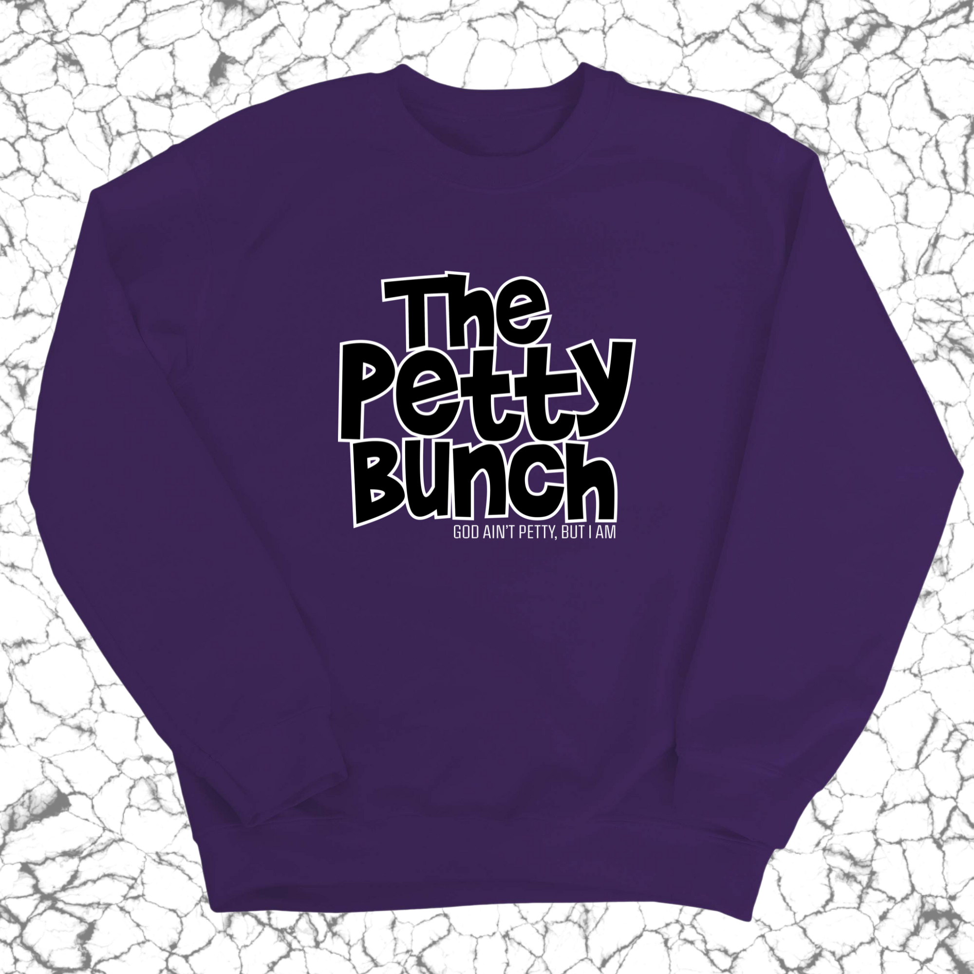 The Petty Bunch Unisex Sweatshirt-Sweatshirt-The Original God Ain't Petty But I Am
