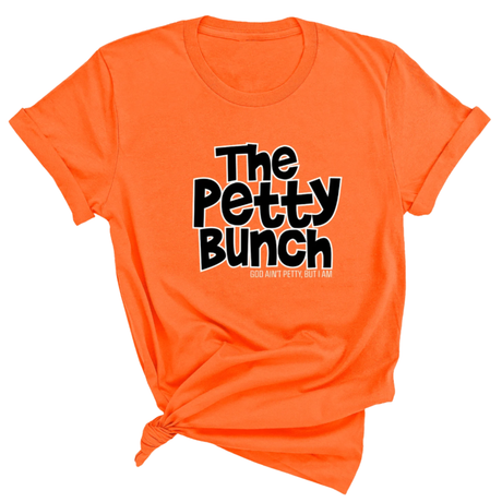 The Petty Bunch Unisex Tee-T-Shirt-The Original God Ain't Petty But I Am
